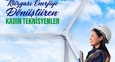 Enerjisa Üretim’in Kadın Çalışanlardan Oluşacak Rüzgar Santrali için Eğitimler Başlıyor