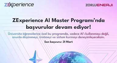Zorlu Enerji ZExperience 4. dönem başvuruları başladı